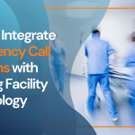 How to Integrate Emergency Call Systems with Existing Facility Technology
