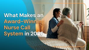 What Makes an Award-Winning Nurse Call System in 2026